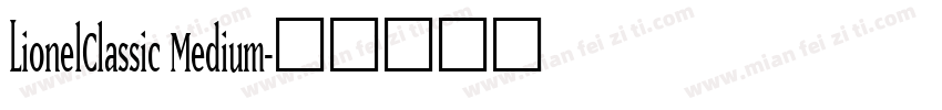 LionelClassic Medium字体转换